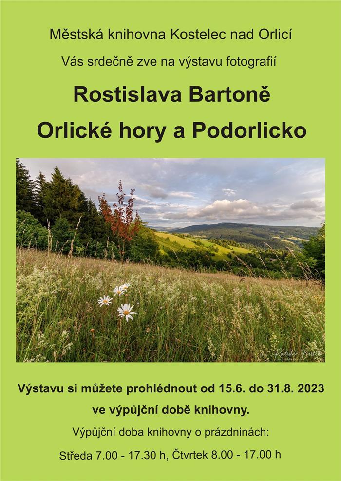 Výstava fotografií Rostislava Bartoně: Orlické hory a Podorlicko do 31.08.2023
