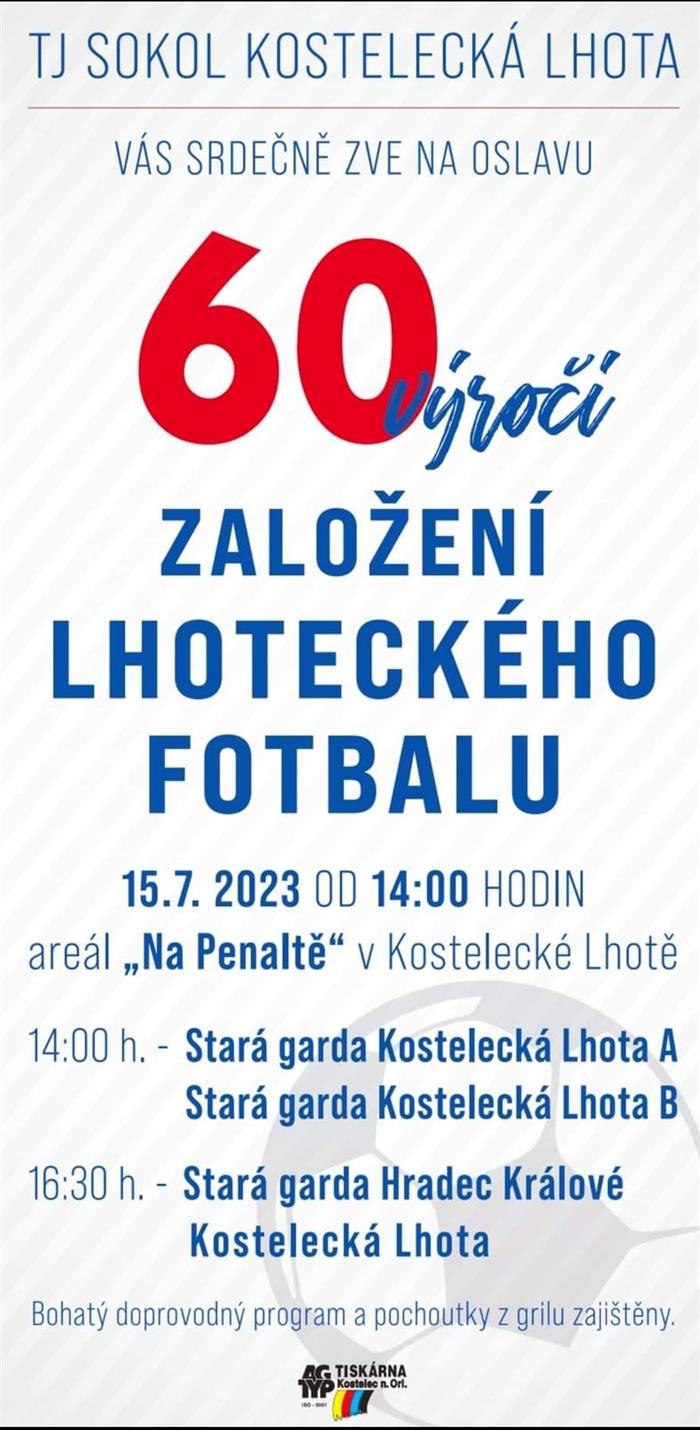 Pozvánka, oslavy 60. výročí založení lhoteckého fotbalu, 15.7.2023 od 14:00 hodin